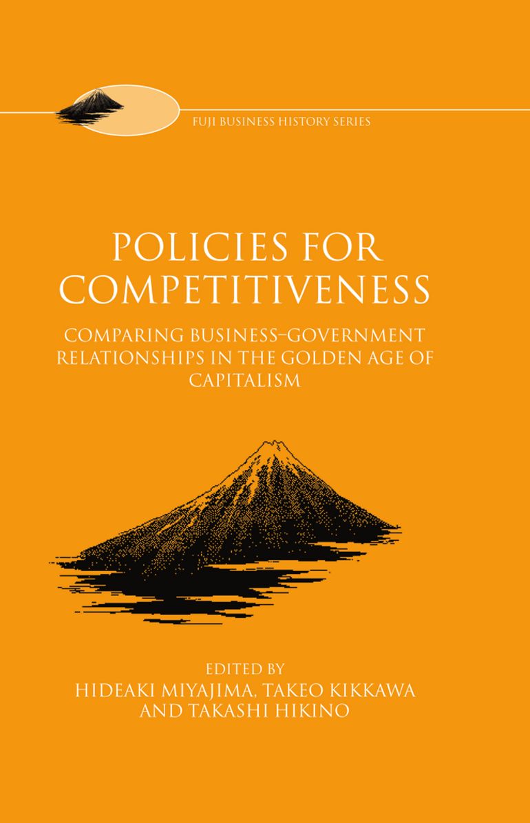 Policies for Competitiveness: Comparing Business-Government Relationships in the Golden Age of Capitalism
