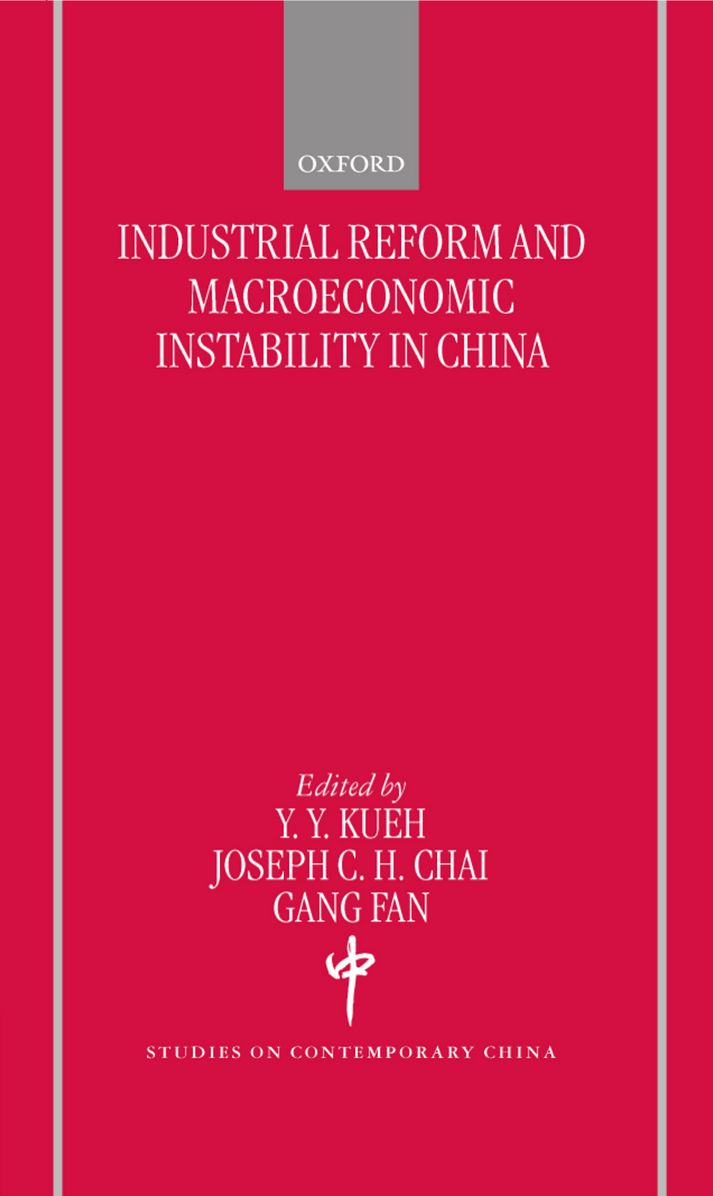 Industrial Reforms and Macroeconomic Instability in China