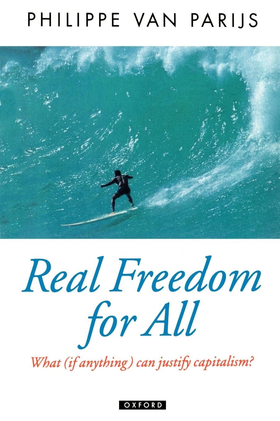 Real Freedom for All: What (if anything) can justify capitalism?