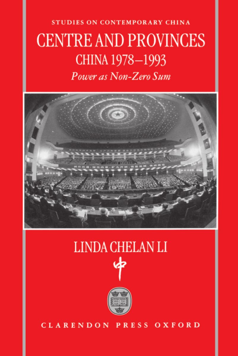 Centre and Provinces - China, 1978-1993: Power As Non-Zero-Sum