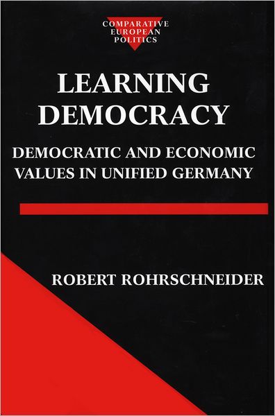 Learning Democracy: Democratic and Economic Values in Unified Germany