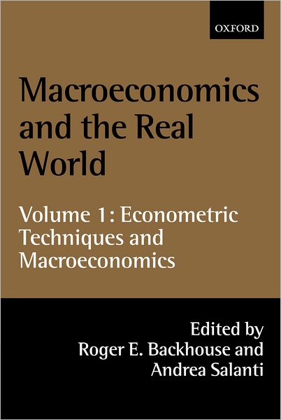 Macroeconomics and the Real World: Econometric Techniques and Macroeconomic