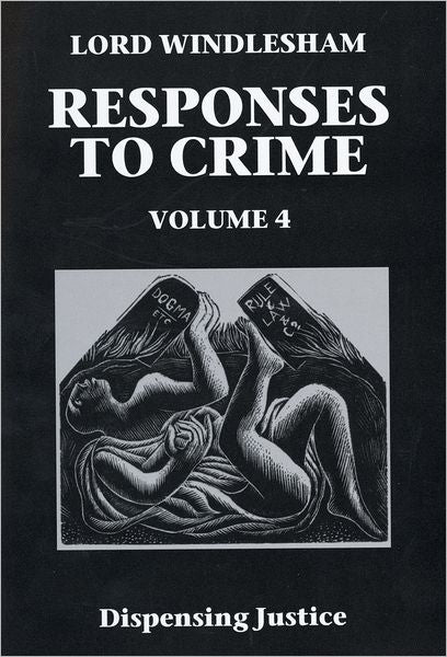 Responses to Crime: Dispensing Justice