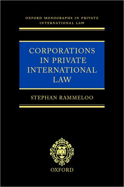 Corporations in Private International Law: A European Perspective