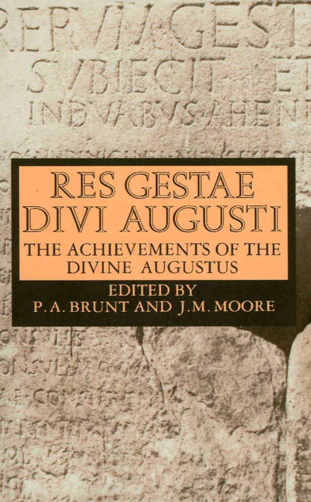 Res Gestae Divi Augusti (The Achievements of the Divine Augustus)