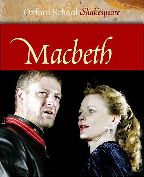 Macbeth (Oxford School Shakespeare Series)