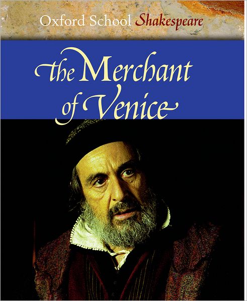 The Merchant of Venice (Oxford School Shakespeare Series)