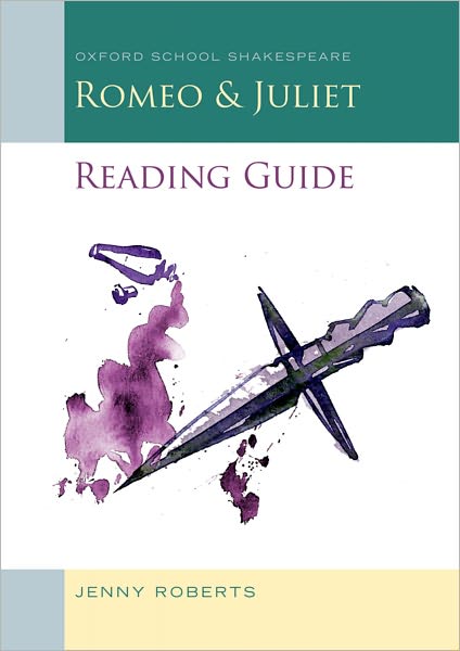 Romeo and Juliet Reading Guide (Oxford School Shakespeare Series)