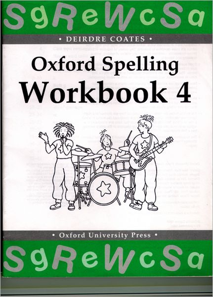 Oxford Spelling Workbooks: Workbook 4