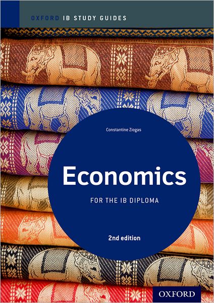 IB Economics 2nd Edition: Study Guide: For the IB diploma