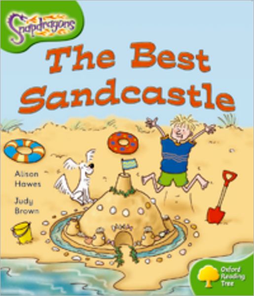 Oxford Reading Tree: Level 2: Snapdragons: The Best Sandcastle