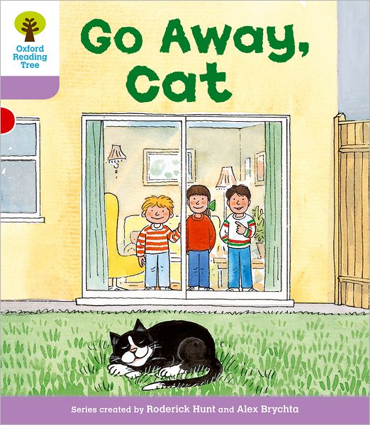 Oxford Reading Tree Level 1+: More First Sentences A: Go Away Cat