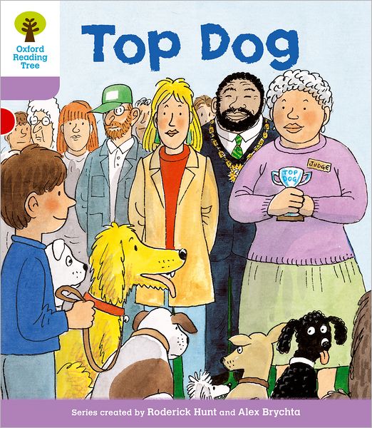 Oxford Reading Tree Level 1+: More First Sentences A: Top Dog