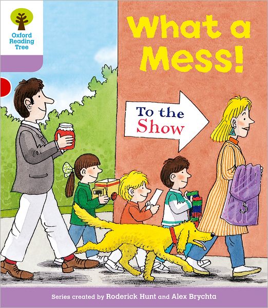 Oxford Reading Tree Level 1+: More Patterned Stories: What a Mess!