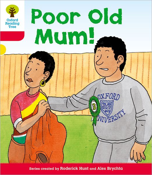 Oxford Reading Tree: Level 4: More Stories A: Poor Old Mum