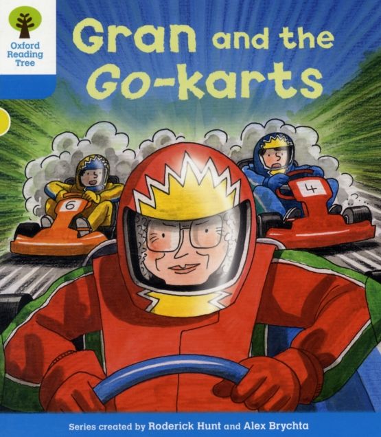 Oxford Reading Tree: Level 3: Decode and Develop: Gran and the Go-Karts
