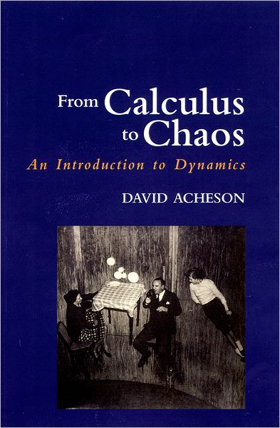 From Calculus to Chaos: An Introduction to Dynamics