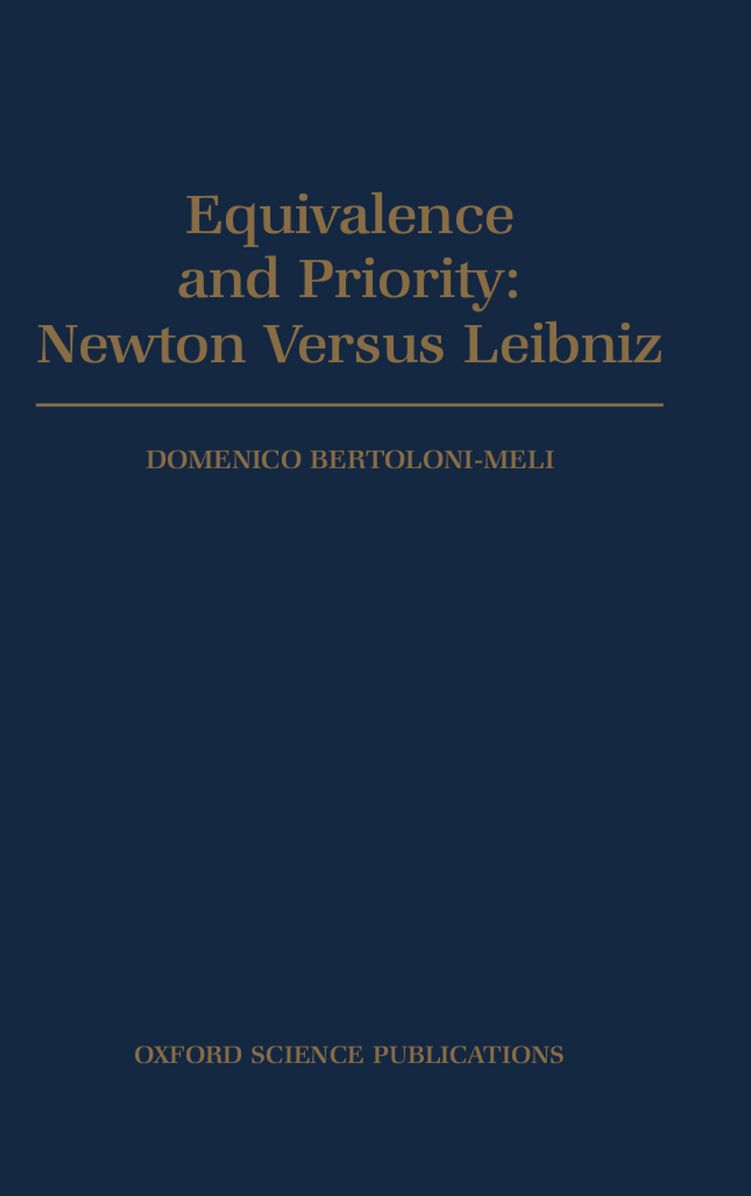 Equivalence and Priority: Newton Versus Leibniz - Including Leibniz's Unpublished Manuscripts on the Principia