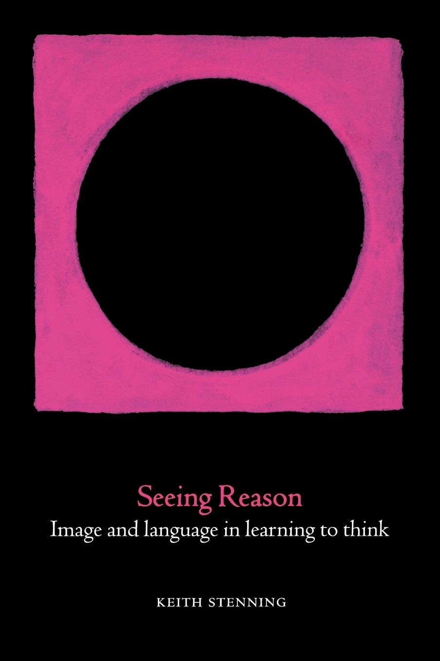 Seeing Reason: Image and language in learning to think