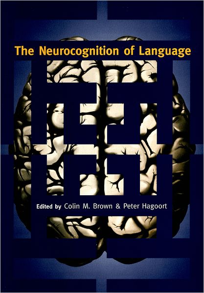The Neurocognition of Language