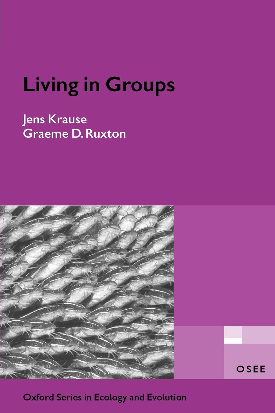 Living in Groups (Oxfor dSeries in Ecology and Evolution)