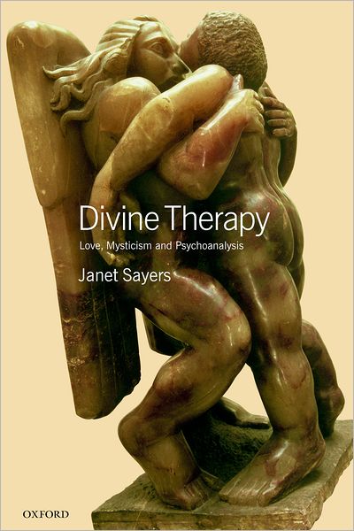 Divine Therapy: Love, Mysticism and Psychoanalysis