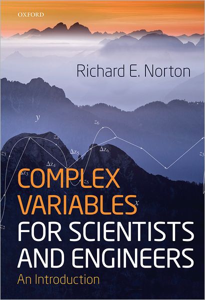 Complex Variables for Scientists and Engineers: An Introduction