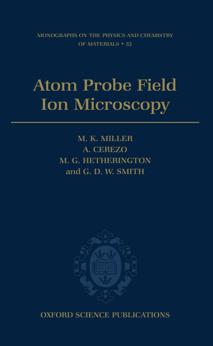 Atom Probe Field Ion Microscopy