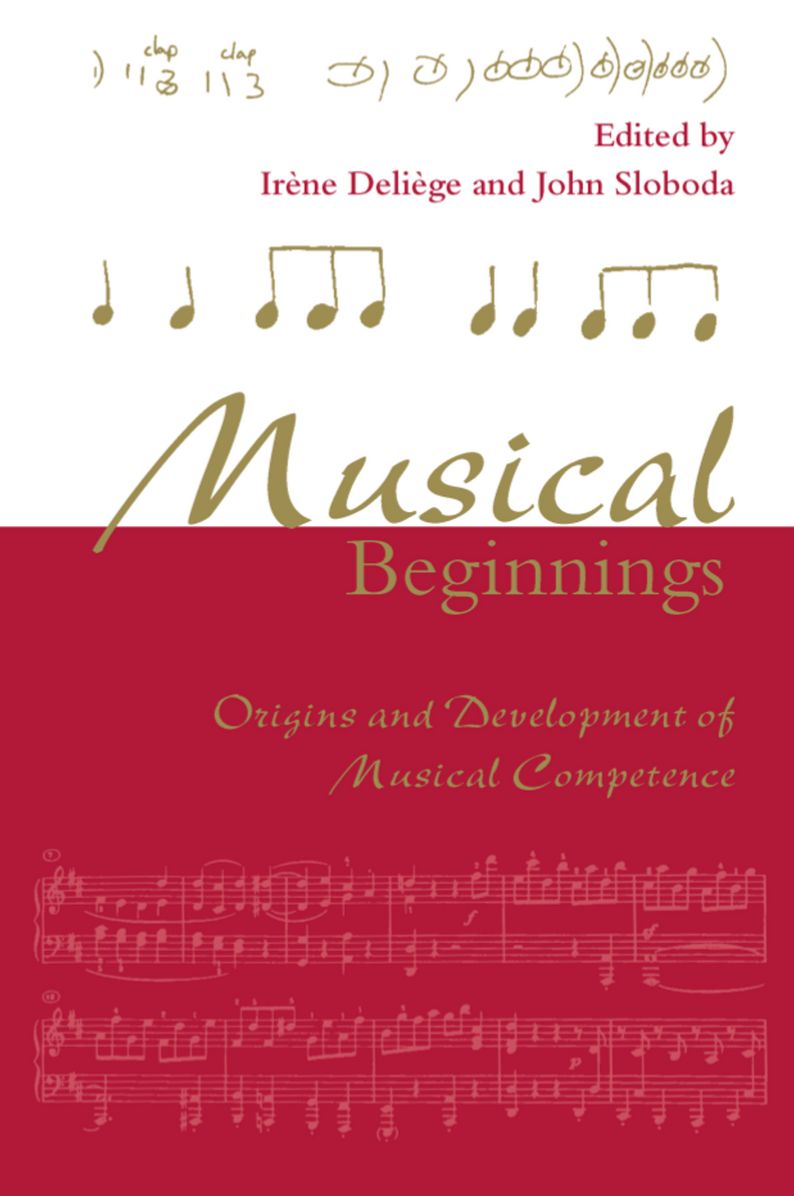 Musical Beginnings; Origins and Development of Musical Competence
