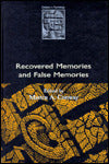 Recovered Memories and False Memories