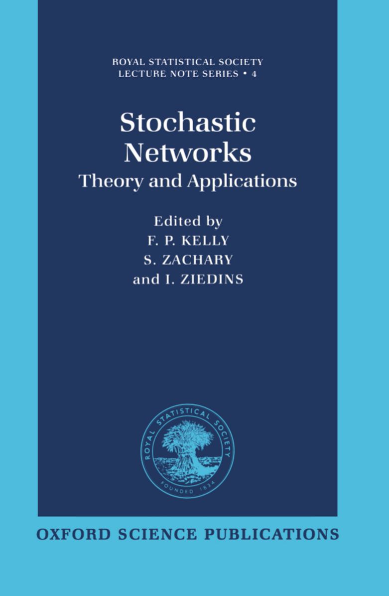 Stochastic Networks: Theory and Applications