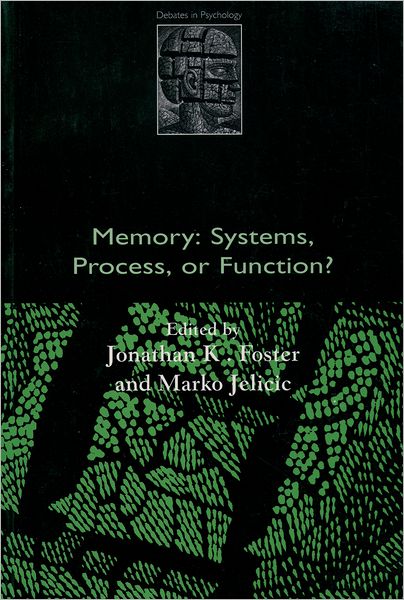 Memory: Systems, Process, or Function?