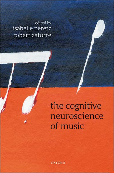 The Cognitive Neuroscience of Music