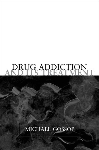 Drug Addiction and Its Treatment
