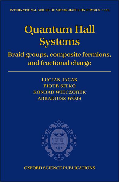 Quantum Hall Systems: Braid Groups, Composite Fermions, and Fractional Charge