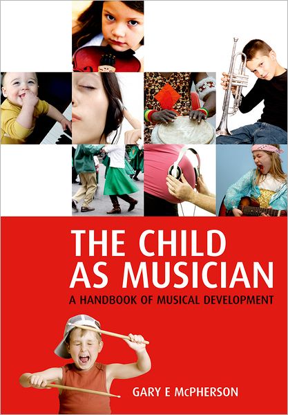 The Child As Musician: Musical Development