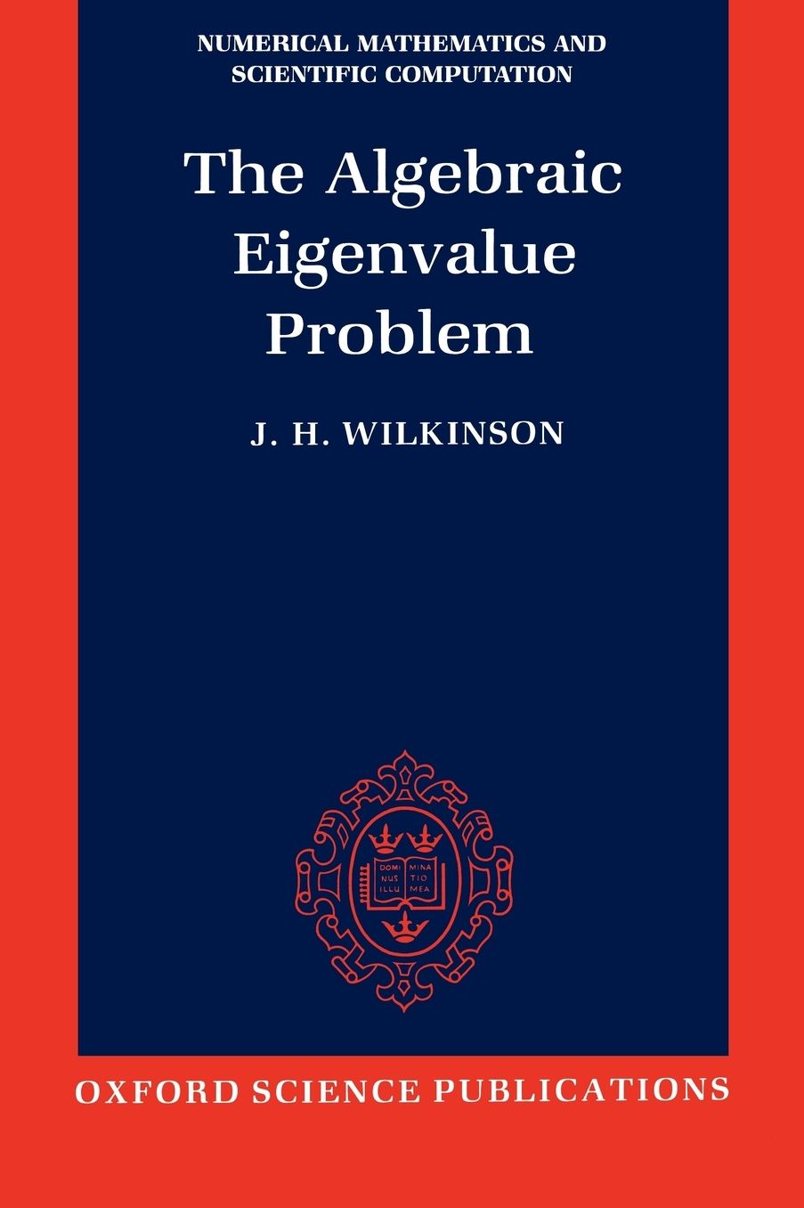 The Algebraic Eigenvalue Problem
