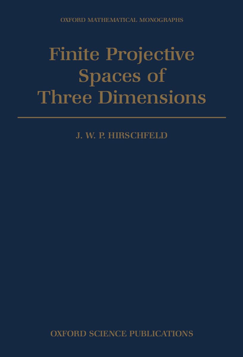 Finite Projective Spaces of Three Dimensions (Oxford Mathematical Monographs Series)