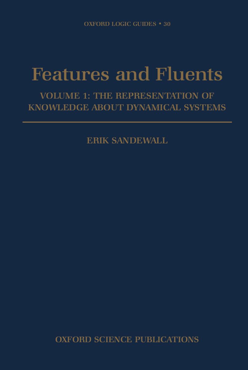Features and Fluents: The Representation of Knowledge about Dynamical Systems