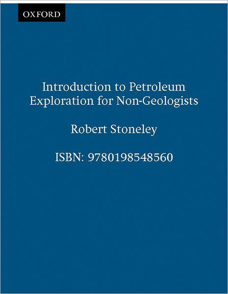 Introduction to Petroleum Exploration for Non-Geologists