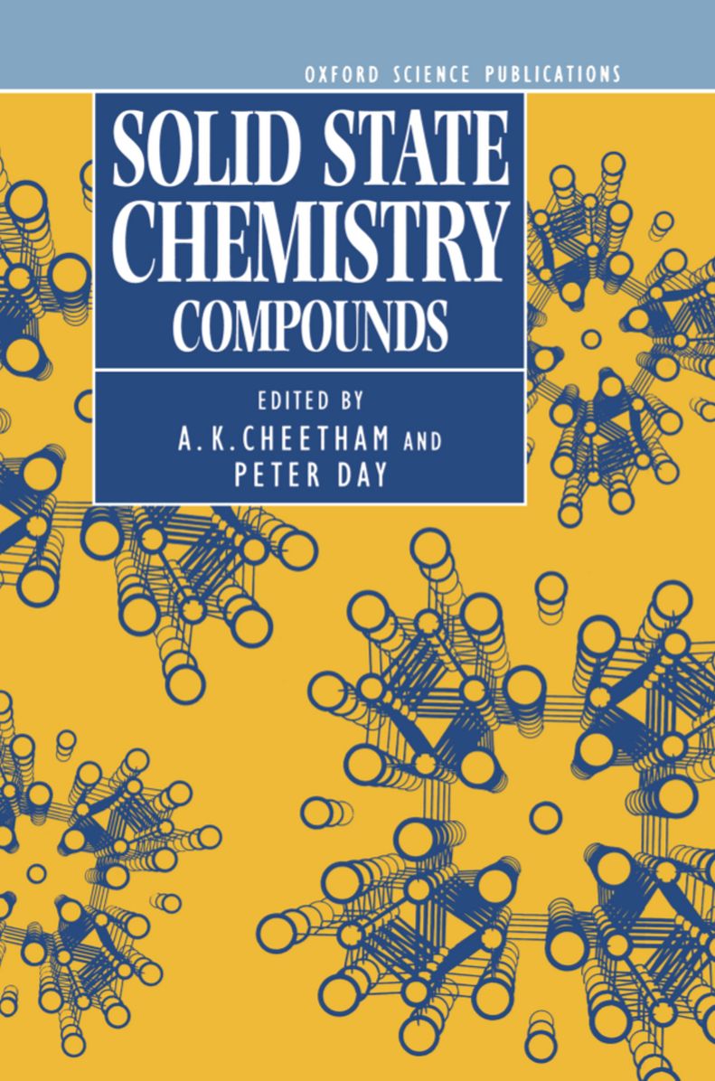 Solid State Chemistry: Compounds (Oxford Science Publication Series)