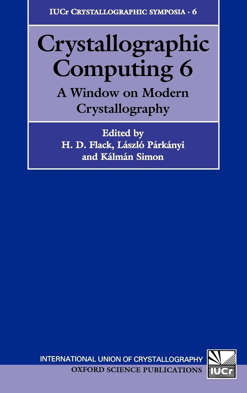 Crystallographic Computing 6: A Window on Modern Crystallography