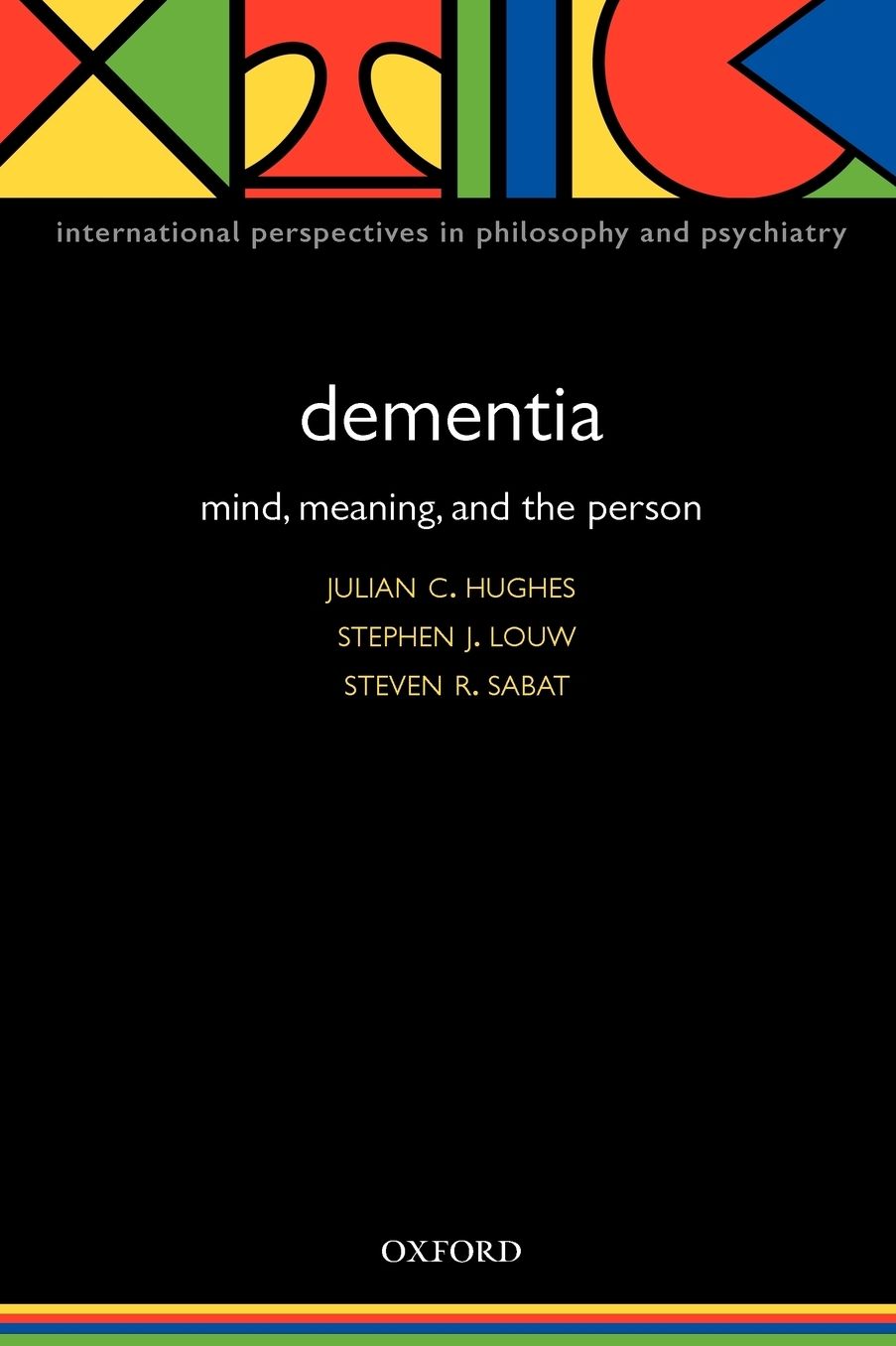 Dementia: Mind, Meaning, and the Person