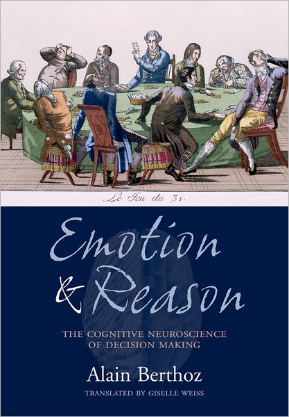 Emotion and Reason: The Cognitive Neuroscience of Decision Making