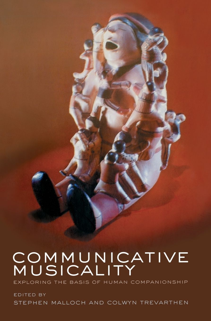 Communicative Musicality: Exploring the basis of human companionship