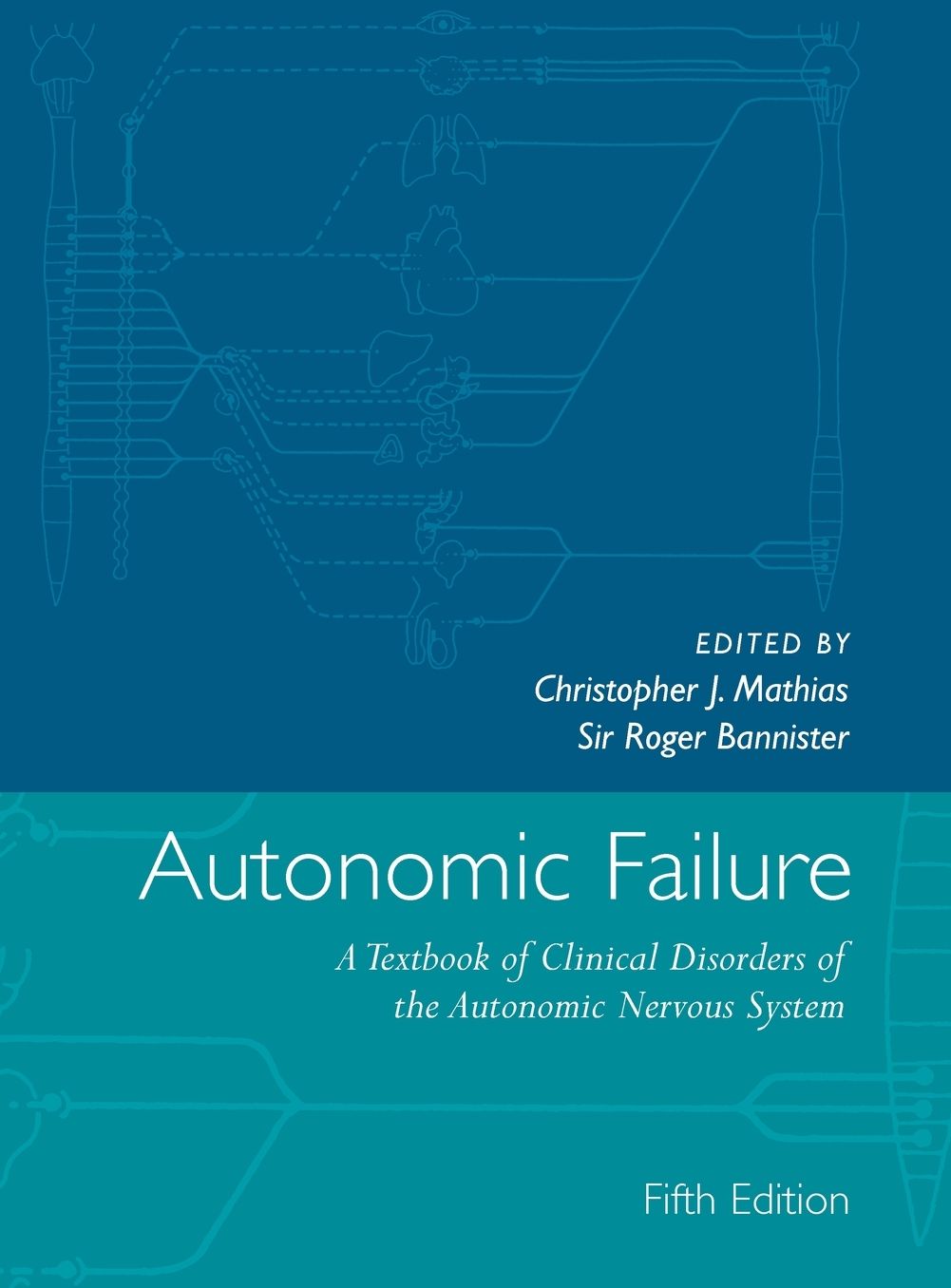 Autonomic Failure: A Textbook of Clinical Disorders of the Autonomic Nervous System