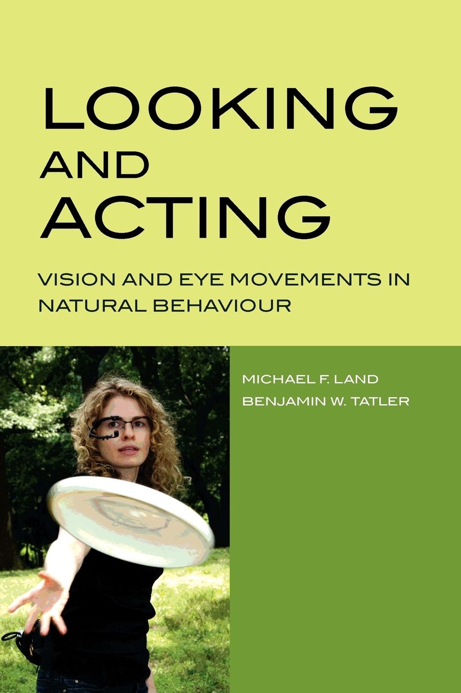 Looking and Acting: Vision and eye movements in natural Behaviour