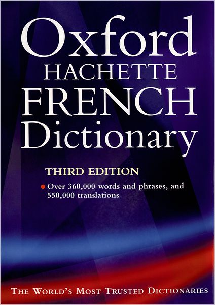 The Oxford-Hachette French Dictionary