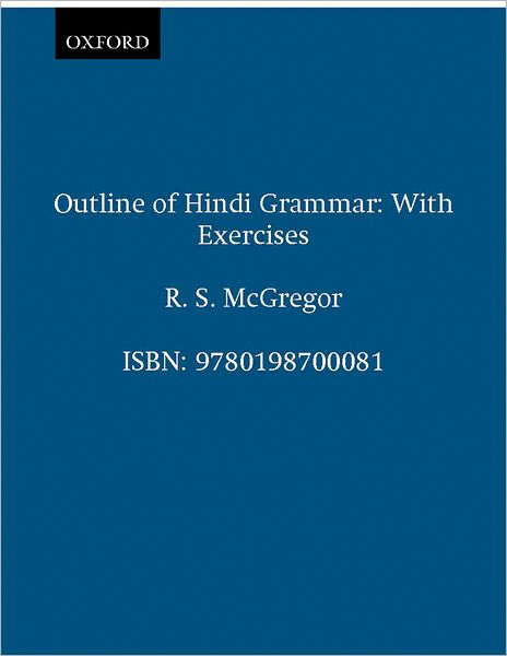 Outline of Hindi Grammar: With Exercises