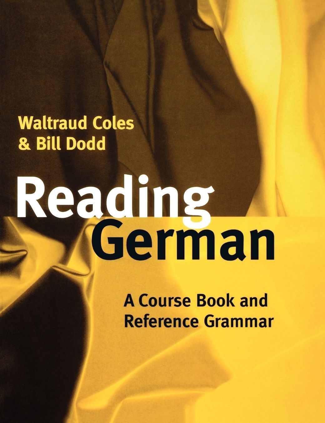 Reading German: A Course and Reference Grammar